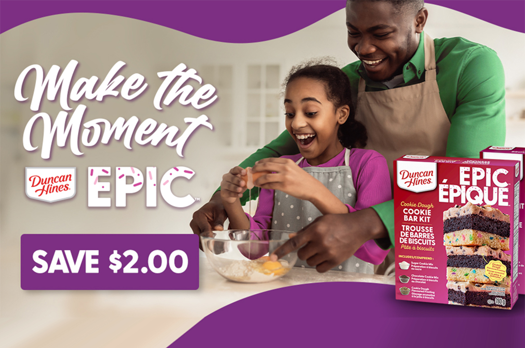 Make the Moment Duncan Hines® Epic™ with this amazing offer from Duncan ...